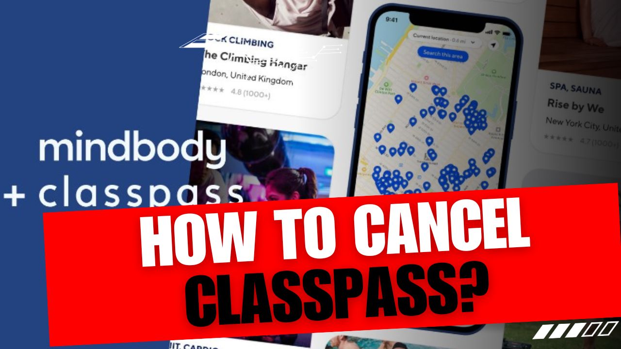 How To Cancel ClassPass