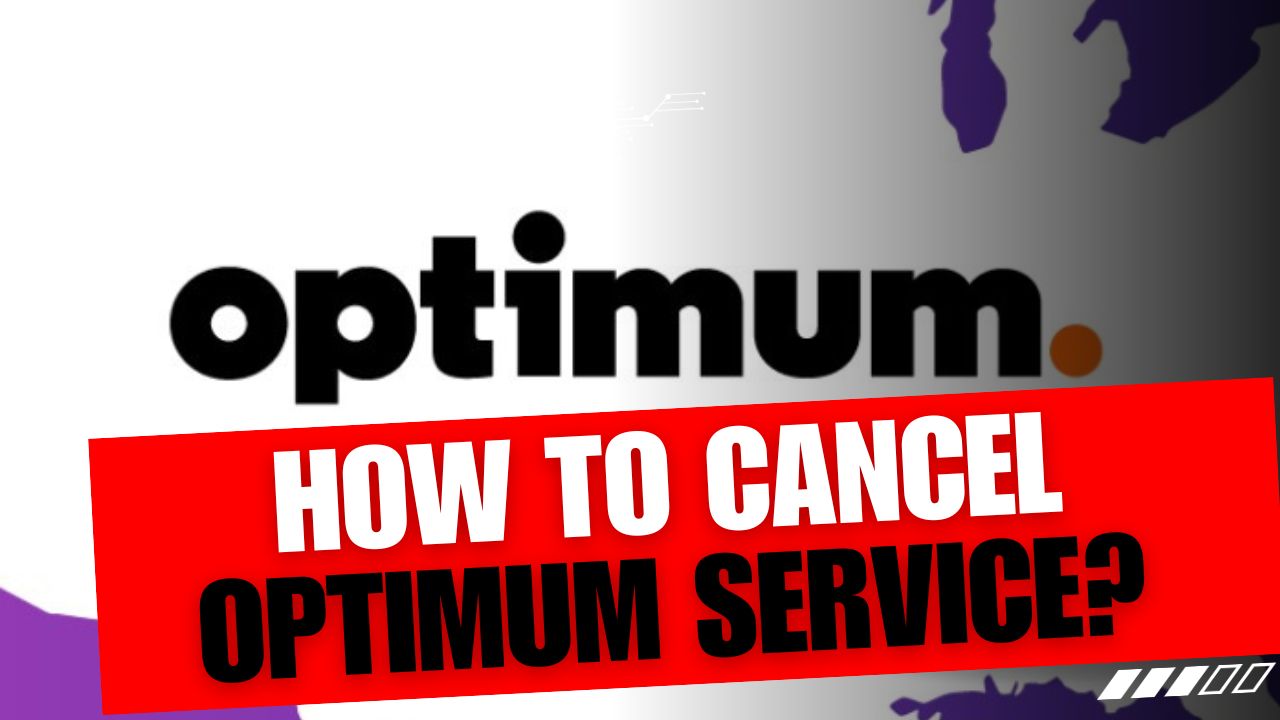 How To Cancel Optimum Service