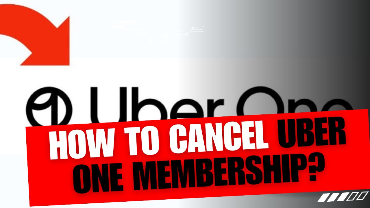 How To Cancel Uber One Membership