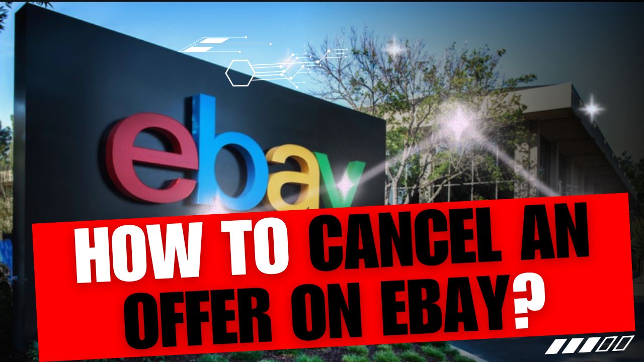 How to Cancel an Offer on eBay