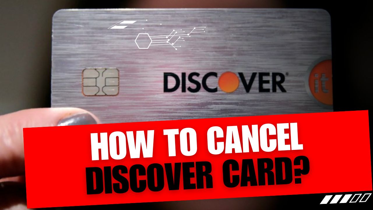 How To Cancel Discover Card