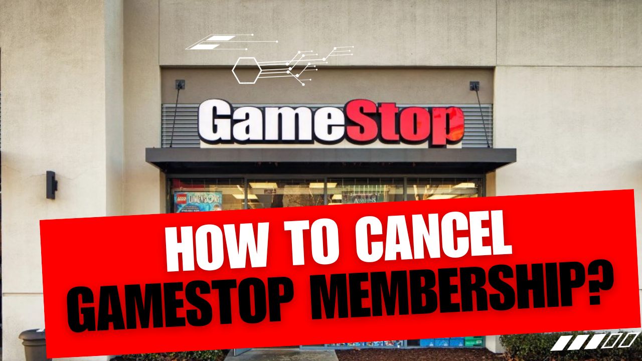 How To Cancel GameStop Membership
