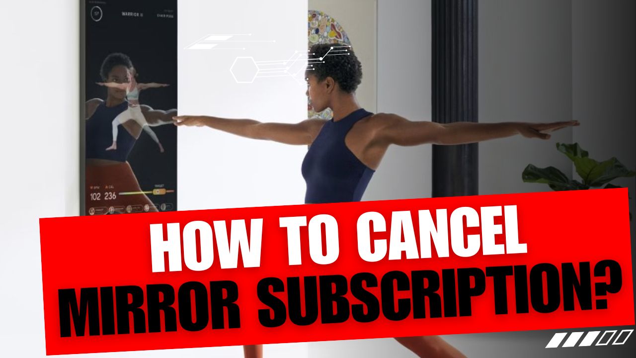 How To Cancel Mirror Subscription