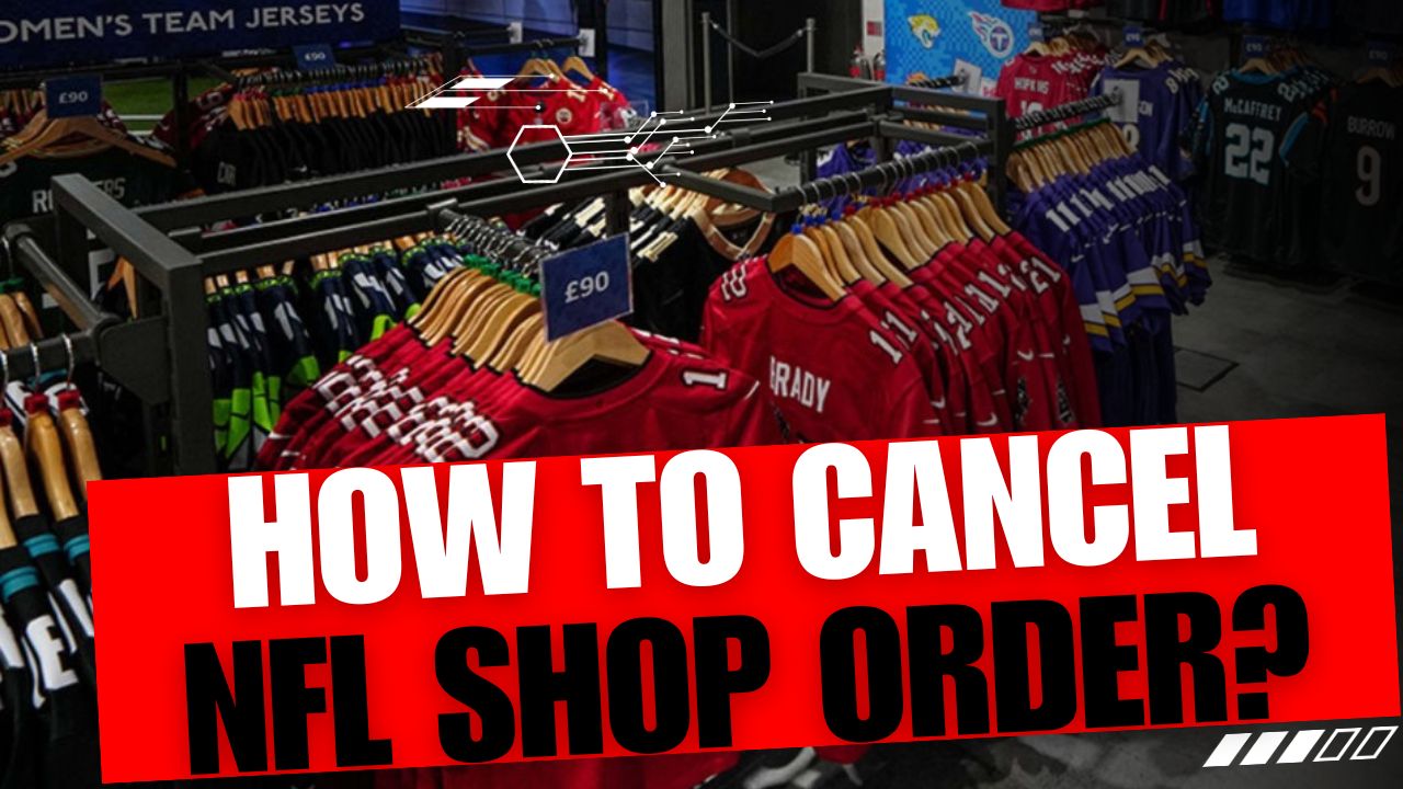 How To Cancel NFL Shop Order