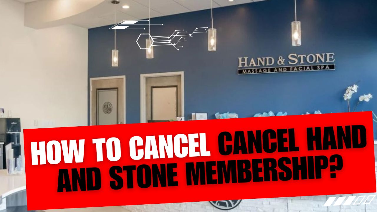 How To Cancel Cancel Hand and Stone Membership