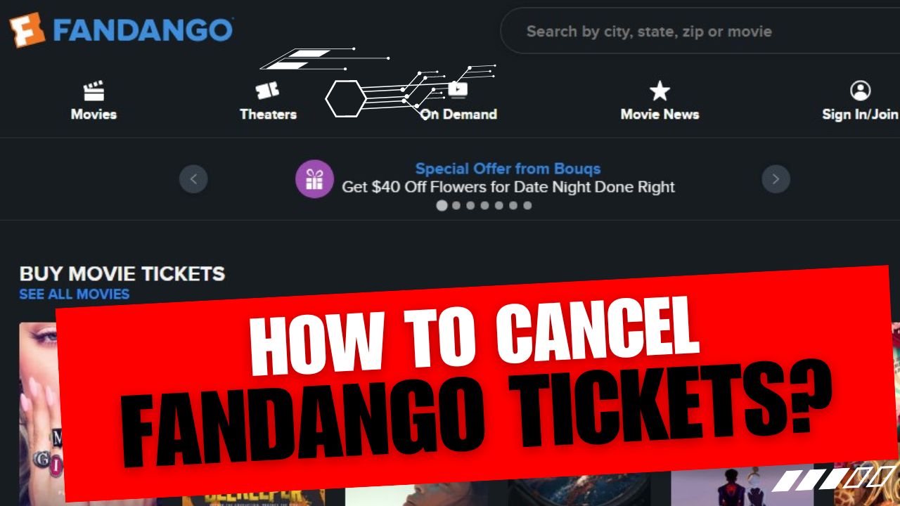 How To Cancel Fandango Tickets