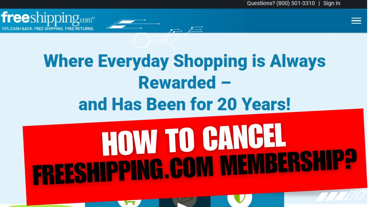 How To Cancel FreeShipping.com Membership