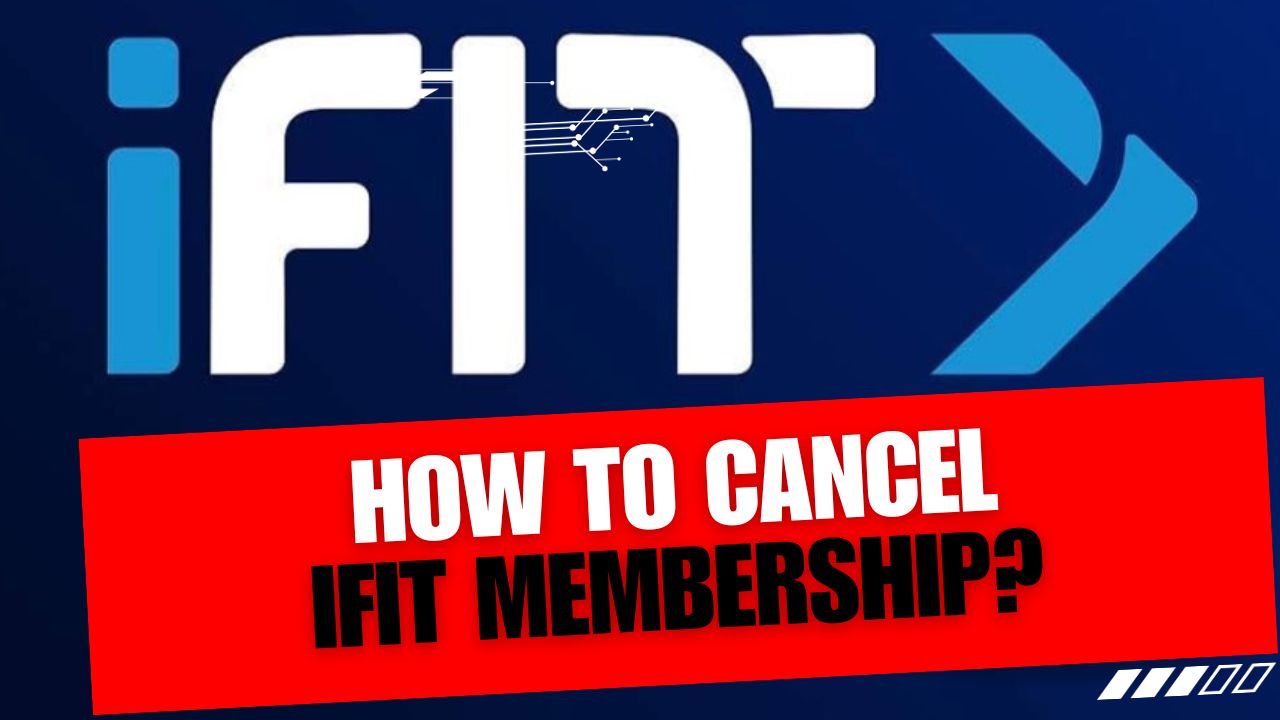 How To Cancel IFit Membership