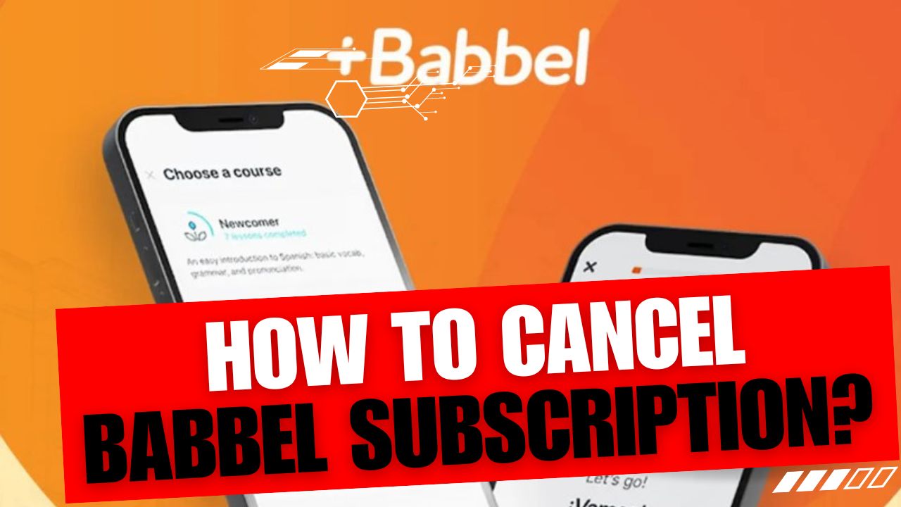 How To Cancel Babbel Subscription