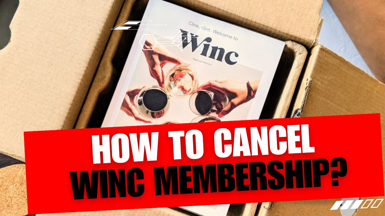 How To Cancel Winc Membership
