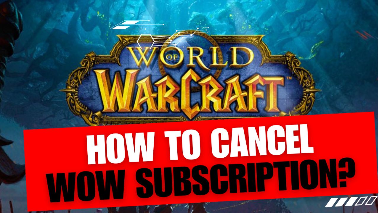 How To Cancel WoW Subscription