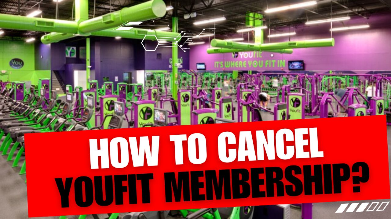 How To Cancel YouFit Membership