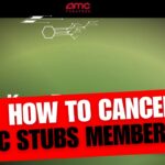 How To Cancel AMC Stubs Membership