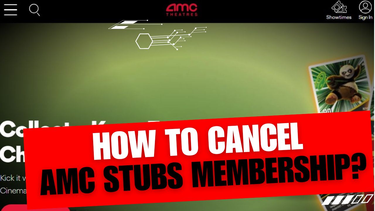 How To Cancel AMC Stubs Membership