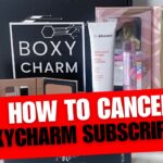 How To Cancel BoxyCharm Subscription