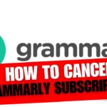 How To Cancel Grammarly Subscription